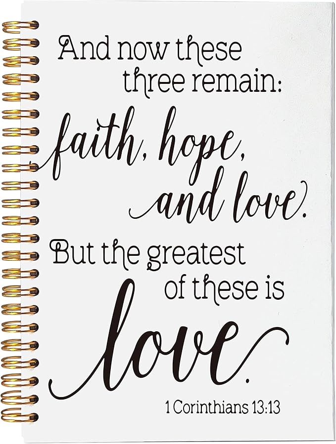 VNWEK Christian Bible Scripture 1 Corinthians 13:13 and Now These Three Remains Spiral Notebook Journal 5.5 x 8.3 inches,Christian Themed Lined Hardcover Spiral Notebook,Gifts for Women Teens Girls